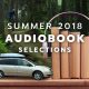 Audiobook selections for summer 2018